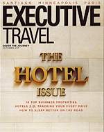 Executive Travel Magazine, The Hotel Issue October 2011